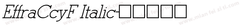 EffraCcyF Italic字体转换